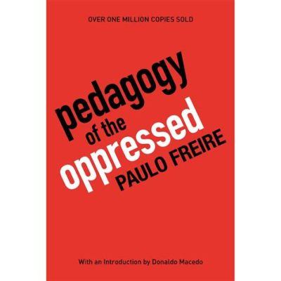  “Pedagogy of the Oppressed” -  아프리카 교육 철학의 강렬한 섬세함